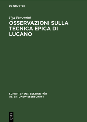 Osservazioni Sulla Tecnica Epica Di Lucano [Italian] 3112481976 Book Cover