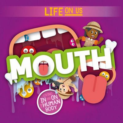 Mouth (Life On Us) 1786378671 Book Cover