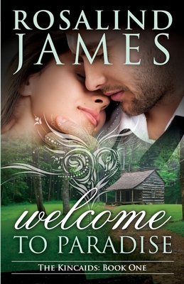 Welcome to Paradise: The Kincaids Book One 0988761955 Book Cover