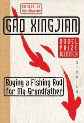 Buying a Fishing Rod for My Grandfather: Stories 0060575557 Book Cover