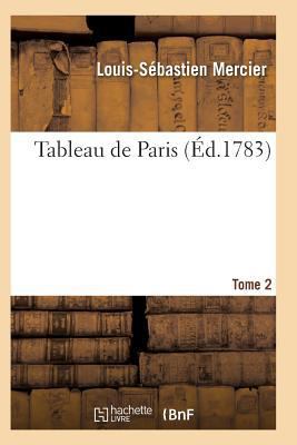 Tableau de Paris. [Par L.-S. Mercier.] Nouvelle... [French] 2011930995 Book Cover