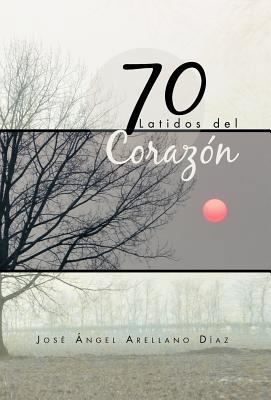 70 Latidos del Corazon [Spanish] 146334161X Book Cover