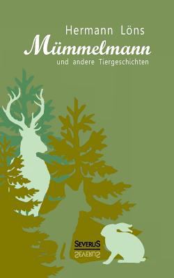 Mümmelmann und andere Tiergeschichten [German] 3863479335 Book Cover