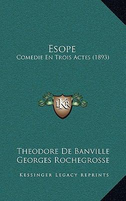 Esope: Comedie En Trois Actes (1893) [French] 1168836468 Book Cover