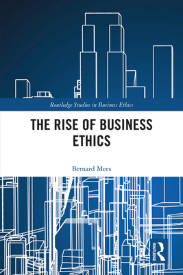 The Rise of Business Ethics 1138614076 Book Cover