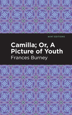 Camilla; Or, a Picture of Youth 1513133454 Book Cover