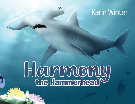 Harmony the Hammerhead B0FTQTVMLZ Book Cover