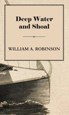 Deep Water and Shoal 1443734837 Book Cover