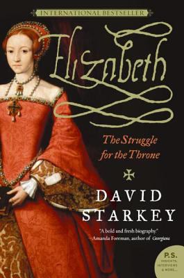 Elizabeth: The Struggle for the Throne 0061367435 Book Cover
