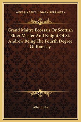Grand Maitre Ecossais Or Scottish Elder Master ... 1169189121 Book Cover