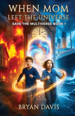 When Mom Left the Universe 194625309X Book Cover