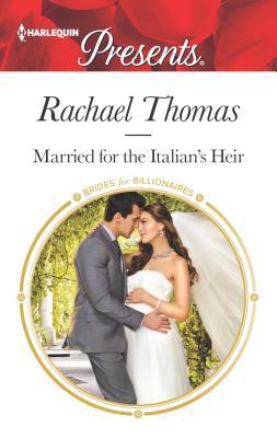 Married for the Italian's Heir 0373134827 Book Cover
