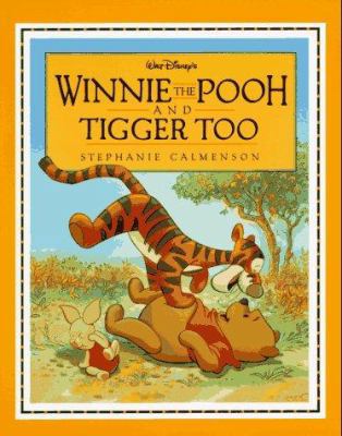 Winnie the Pooh and Tigger Too 1562826301 Book Cover