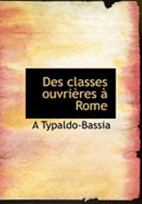 Des Classes Ouvriaures an Rome [Large Print] 0554937050 Book Cover
