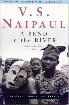 A Bend in the River. V.S. Naipaul 0330487140 Book Cover