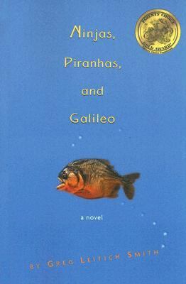 Ninjas, Piranhas, and Galileo 0316011819 Book Cover