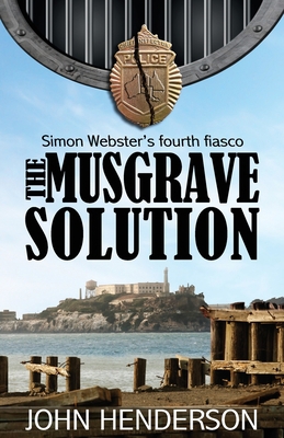 The Musgrave Solution: Simon Webster's Fourth F... 0987576941 Book Cover