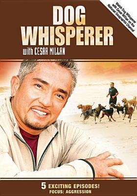 Dog Whisperer with Cesar Millan: Aggression 141708488X Book Cover