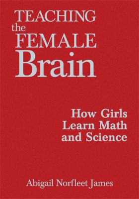Teaching the Female Brain: How Girls Learn Math... 1412967090 Book Cover