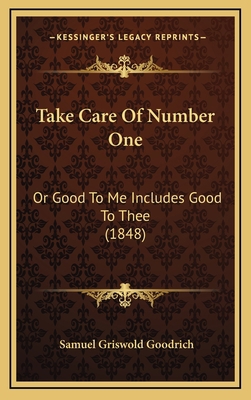 Take Care Of Number One: Or Good To Me Includes... 1165827506 Book Cover