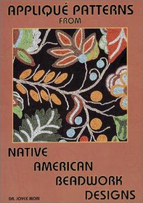 Applique Patterns from Native American Beadwork... 0891458263 Book Cover