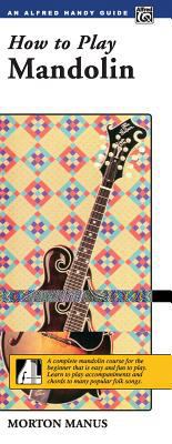 How to Play Mandolin: A Complete Mandolin Cours... 0739008706 Book Cover