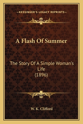 A Flash Of Summer: The Story Of A Simple Woman'... 1164526693 Book Cover