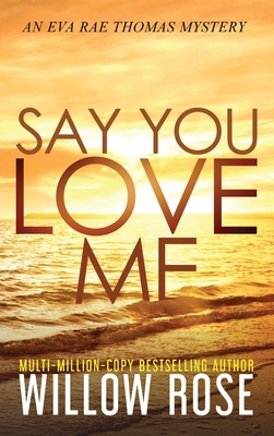 Say You Love Me [Large Print] 1954139012 Book Cover
