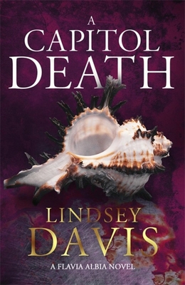 A Capitol Death: Flavia Albia 7 1473658764 Book Cover