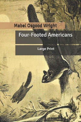 Four-footed Americans and Their Kin 1141872900 Book Cover