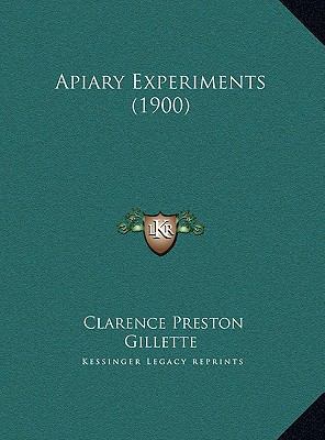 Apiary Experiments (1900) 1169557309 Book Cover