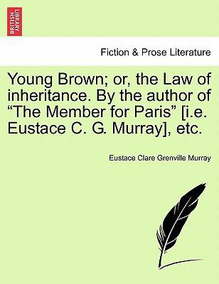 Young Brown; Or, the Law of Inheritance. by the... 1241381542 Book Cover