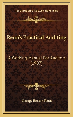 Renn's Practical Auditing: A Working Manual For... 1167062981 Book Cover