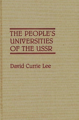 The People's Universities of the USSR 0313263442 Book Cover