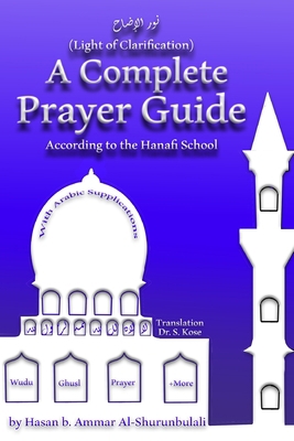 A Complete Prayer Guide According to the Hanafi... 1520257694 Book Cover