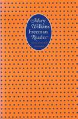 A Mary Wilkins Freeman Reader 0803219989 Book Cover