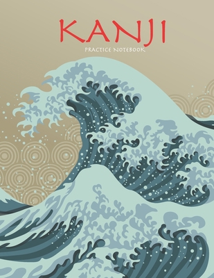 Kanji Practice Notebook: Beautiful Wave Cover -... 1674135092 Book Cover