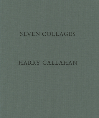 Harry Callahan: Seven Collages 3869301406 Book Cover