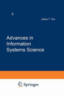 Advances in Information Systems Science: Volume 6 0306394065 Book Cover