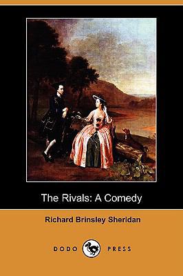 The Rivals: A Comedy (Dodo Press) 1409924300 Book Cover