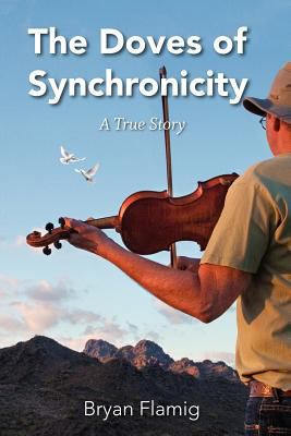The Doves of Synchronicity 0983253404 Book Cover