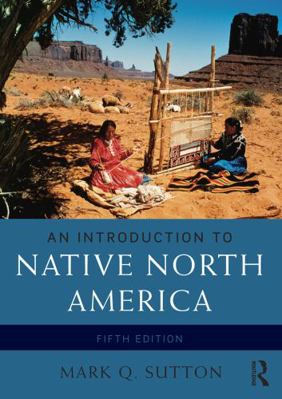 An Introduction to Native North America 0133814092 Book Cover