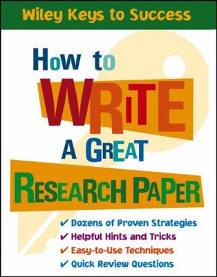 How to Write a Great Research Paper 0471431540 Book Cover