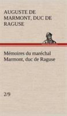Mémoires du maréchal Marmont, duc de Raguse, (2/9) [French] 3849143058 Book Cover