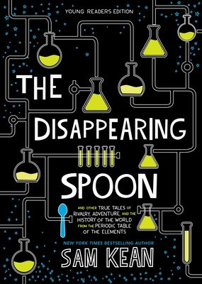 The Disappearing Spoon: And Other True Tales of... 0316388289 Book Cover