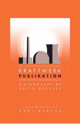 Kraftwerk: Publikation 1468312227 Book Cover