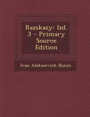 Razskazy: Izd. 3 - Primary Source Edition [Russian] 129330669X Book Cover