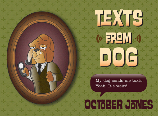 Texts from Dog 0544077741 Book Cover