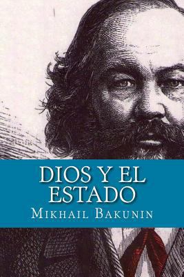 Dios y el Estado (Spanish Edition) [Spanish] 1530556570 Book Cover