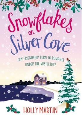 Snowflakes on Silver Cove: A festive, feel-good... 0751581410 Book Cover